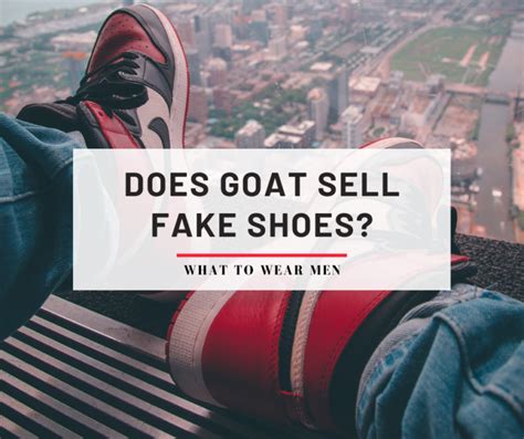 does goat sale fake shoes|goat app exposed.